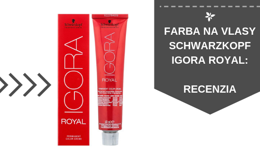 farba na vlasy Igora Royal recenzia